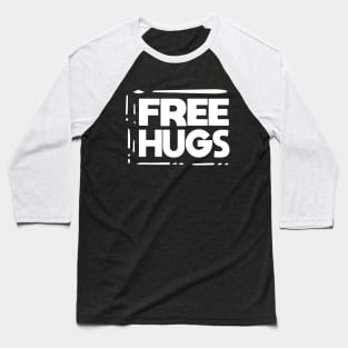 Free Hugs Baseball T-Shirt